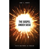 The Gospel Under Siege: Faith and Works in Tension