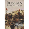 Russian Revolution: A History From Beginning to End