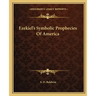 Ezekiel's Symbolic Prophecies of America