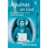 Aquinas on God: The 'Divine Science' of the Summa Theologiae
