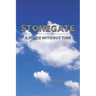 Stonegate: A Place Without Time
