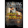 Analyzing Labor Education in Joshua and Judges: Motivation for Hard work!