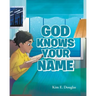 God Knows Your Name