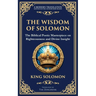 The Wisdom of Solomon: Timeless Insights on Justice, Faith, and Virtue