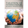 Taxation of International Business Transactions