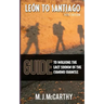 Leon to Santiago: A guide to walking the last 300km of the Camino Frances