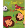 My Brother and Me