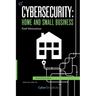 Cybersecurity: Home and Small Business