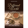 Different World: Part 5 of The Ambition & Destiny Series