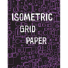 Isometric Grid Paper: 1/4" isometric graph paper, 8 1/2 x 11 inches, 200 pages