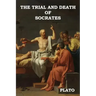 The Trial and Death of Socrates