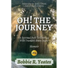 Oh! The Journey: A Spiritual Path to Thriving with Traumatic Brain Injury