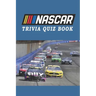 NASCAR: Trivia Quiz Book