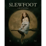 Slewfoot: A Tale of Bewitchery