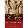 Sacred Sexuality: The Erotic Spirit in the World's Great Religions
