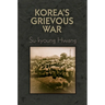 Korea's Grievous War