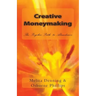 Creative Moneymaking: The Psychic Path to Abundance
