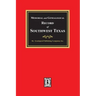 Memorial and Genealogical Record of Southwest Texas