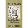 Betrayals: Fort William Henry and the Massacre