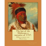 The last of the Mohicans, a narrative of 1757. By: James Fenimore Cooper, illustrated By: N. C. Wyeth(October 22, 1882 - October 19, 1945) was an Amer