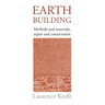 Earth Building: Methods and Materials, Repair and Conservation