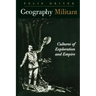 Geography Militant: Cultures of Exploration and Empire