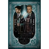 Death by Silver