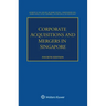 Corporate Acquisitions and Mergers in Singapore