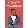 A Few Steps in the Right Direction: Give Yourself the Chance You Deserve