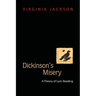 Dickinson's Misery: A Theory of Lyric Reading