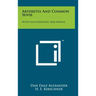 Arthritis And Common Sense: With Illustrations And Menus
