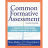 Common Formative Assessment: A Toolkit for Professional Learning Communities at Work(r) Second Edition(harness the Power of Common Formative Assessmen