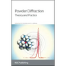 Powder Diffraction: Theory and Practice