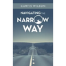 Navigating the Narrow Way