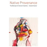 Native Provenance: The Betrayal of Cultural Creativity