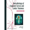 Neurobiology of Cingulate Cortex and Limbic Thalamus: A Comprehensive Handbook