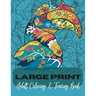 Adult Coloring & Tracing Book: Large Print