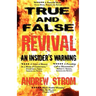True & False Revival.. an Insider's Warning.. Gold Dust & Laughing Revivals. How Do We Tell False Fire from the True?