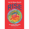 Let A New Earth Rise: Rio Grande Valley Youth Anthology: A McAllen Poet Laureate Anthology Volume II 2019