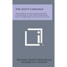 The Aleut Language: The Elements of Aleut Grammar with a Dictionary in Two Parts Containing Basic Vocabularies of Aleut and English