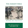 The Airsoft Bible: Book of Tactics