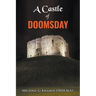 A Castle of Doomsday