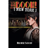 Bang! Bang! BOOM! [NEW YORK]: Volume 1