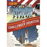 History Comics: The Challenger Disaster: Tragedy in the Skies