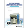 3D Printing and Additive Manufacturing: Principles and Applications - Fifth Edition of Rapid Prototyping