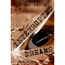 Interrupted Dreams