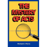 The Mystery of Acts: Unraveling Its Story
