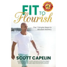 Fit To Flourish: The 7 Simple Steps to Mindset Mastery