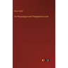 The Physiological and Therapeutical Action