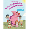 Bella the Terrible's Bashful Cousin